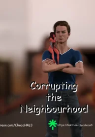 Corrupting The Neighbourhood